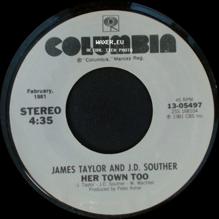 James Taylor And J.D. Souther / James Taylor - Her Town Too / Believe It Or Not side A