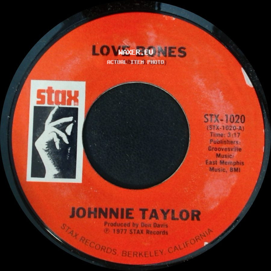 Johnnie Taylor - Love Bones / Steal Away side A