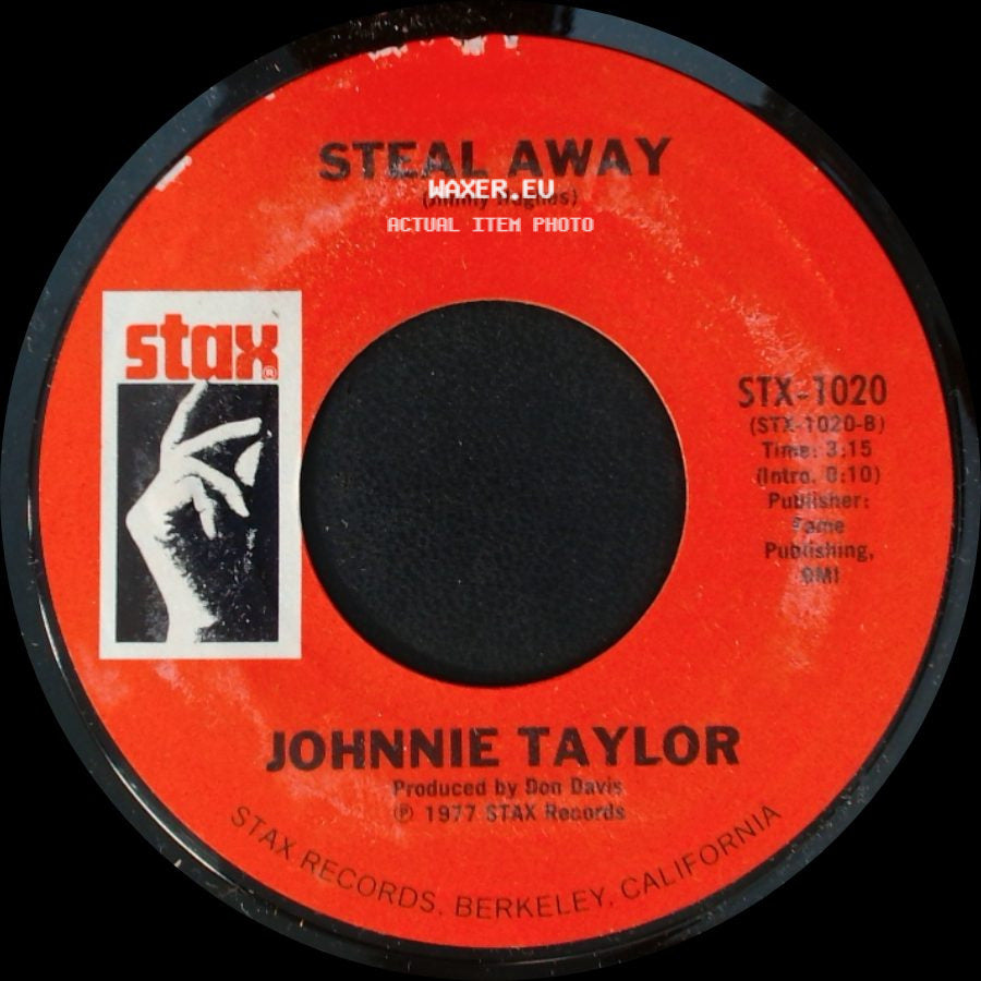 Johnnie Taylor - Love Bones / Steal Away side B