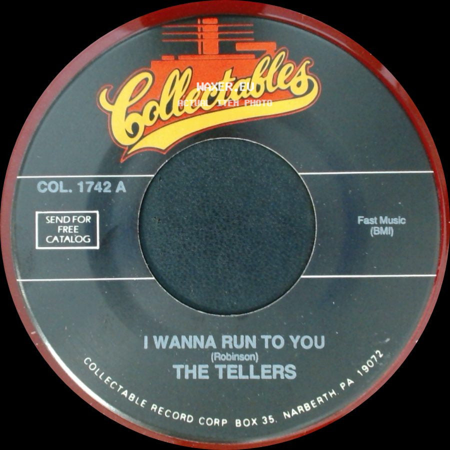 The Tellers - I Wanna Run To You / Tears Fell From My Eyes side A