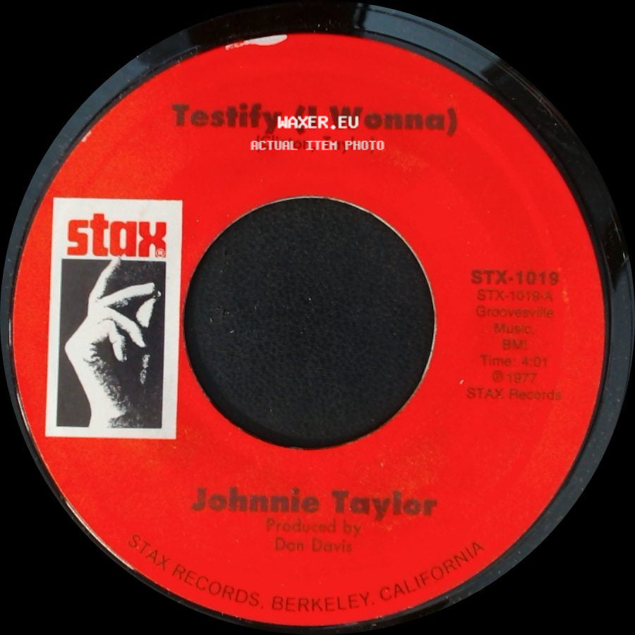 Johnnie Taylor - I Could Never Be President (We Three) / Testify (I Wonna) side B
