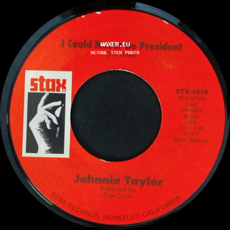 Johnnie Taylor - Testify (I Wonna) / I Could Never Be President side B