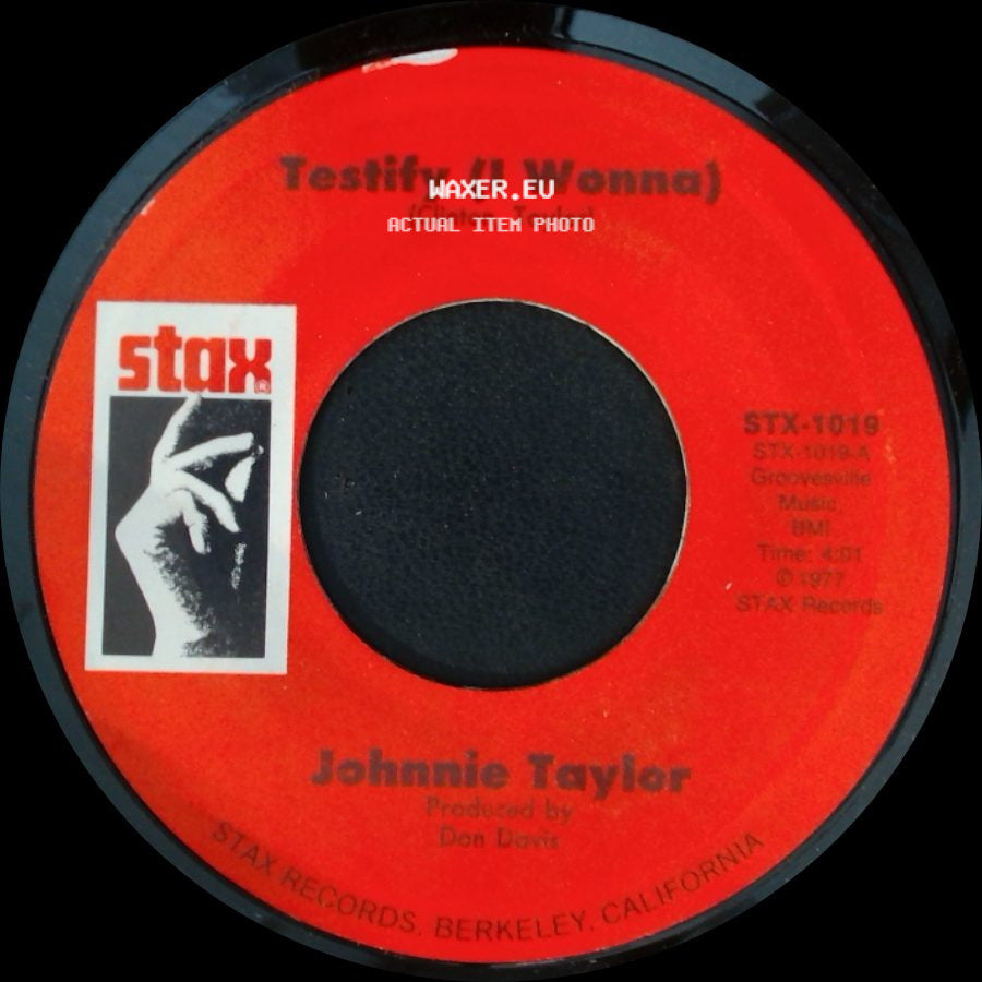 Johnnie Taylor - I Could Never Be President (We Three) / Testify (I Wonna) side B