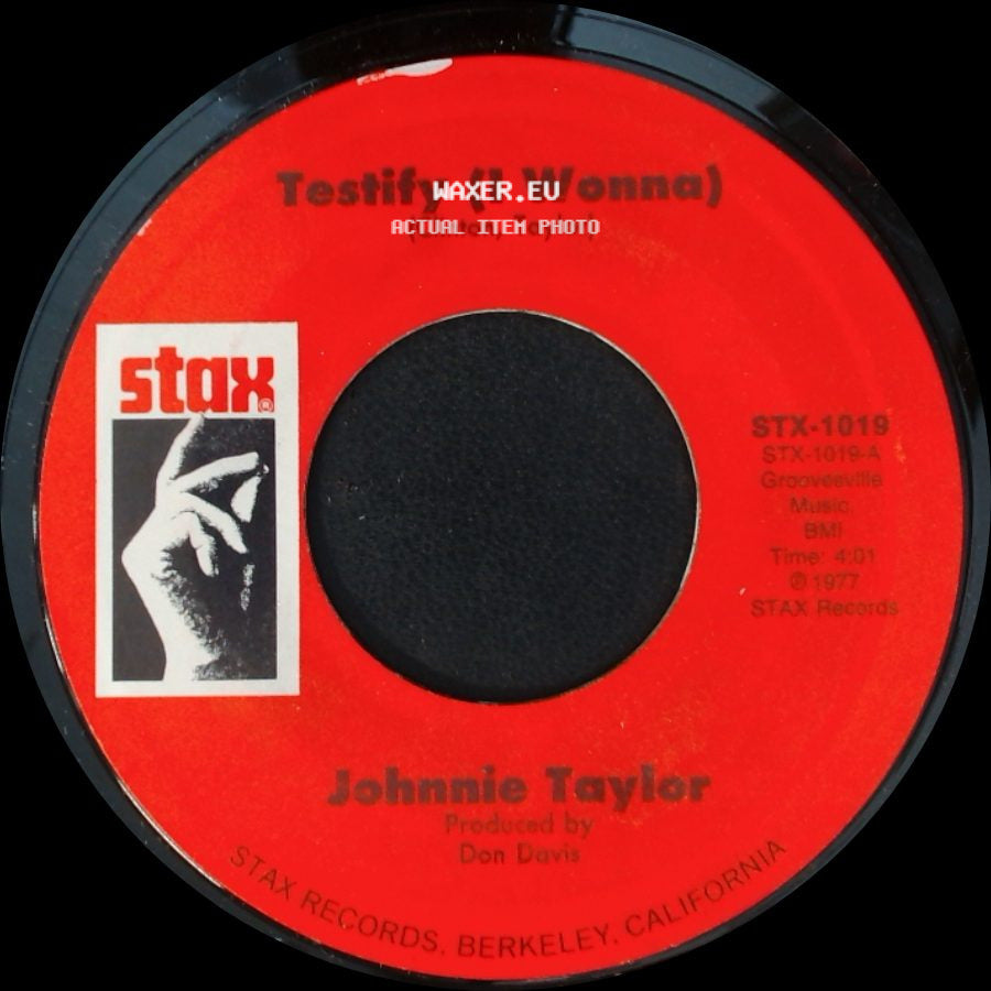 Johnnie Taylor - Testify (I Wonna) / I Could Never Be President side A