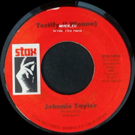 Johnnie Taylor - I Could Never Be President (We Three) / Testify (I Wonna) side B