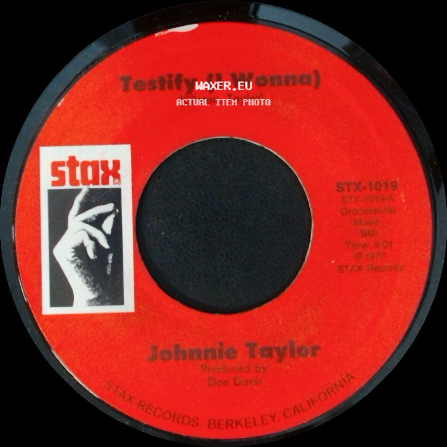 Johnnie Taylor - I Could Never Be President (We Three) / Testify (I Wonna) side B