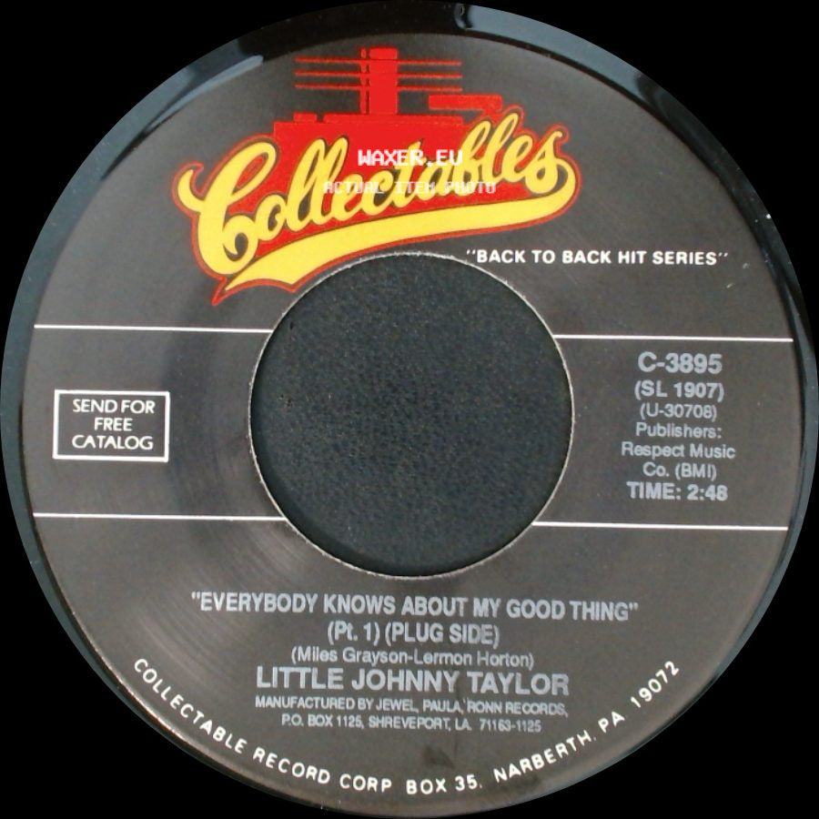 Little Johnny Taylor - Everybody Knows About My Good Thing (Pt. 1) (Plug Side) / Everybody Knows About My Good Thing (Pt. 2) side A