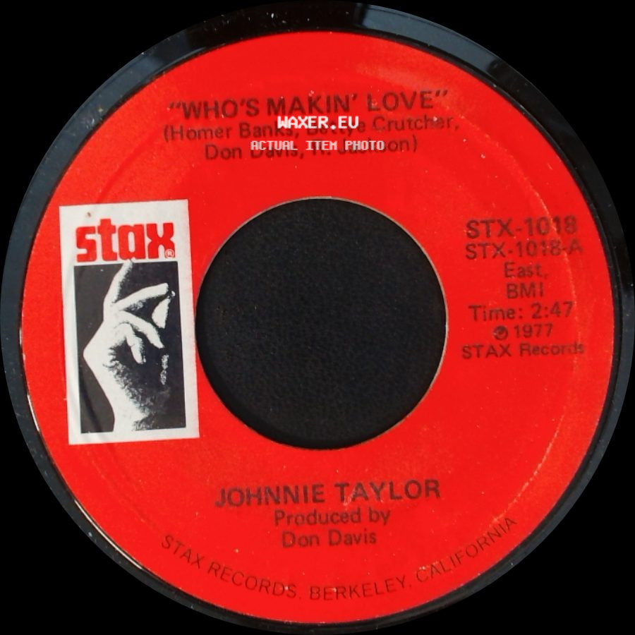 Johnnie Taylor - Who's Makin' Love / Take Care Of Your Homework side A