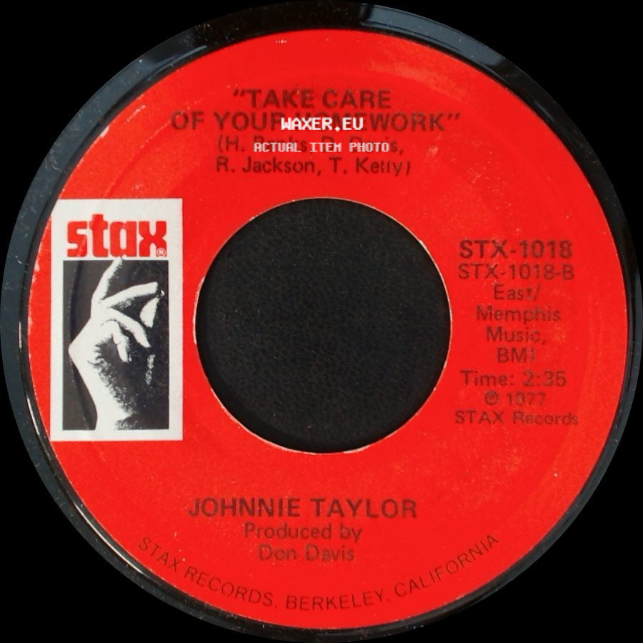 Johnnie Taylor - Take Care Of Your Homework / Who's Makin' Love side A
