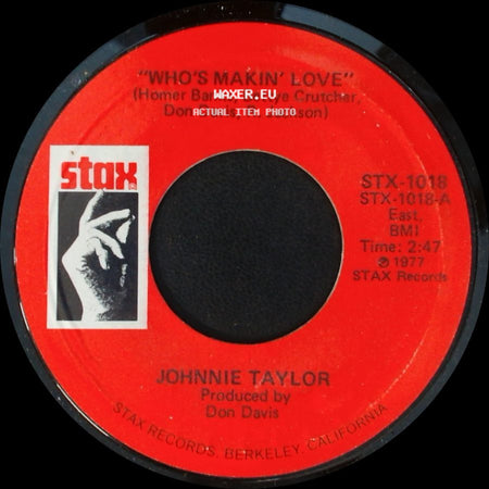 Johnnie Taylor - Who's Makin' Love / Take Care Of Your Homework side A