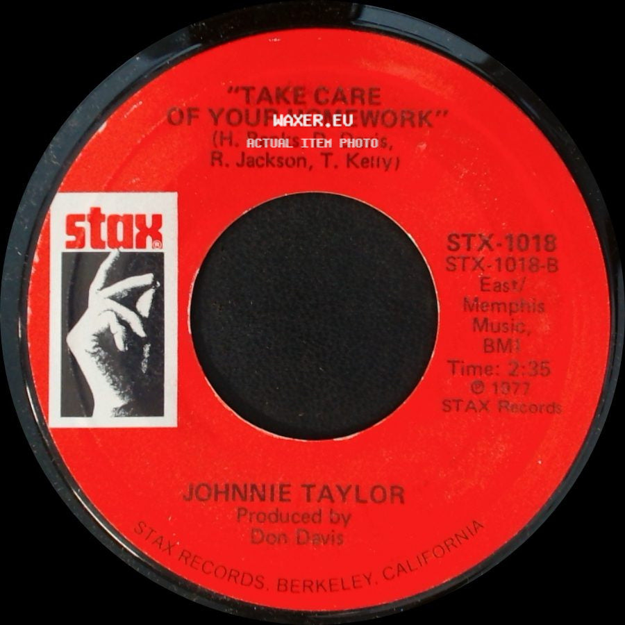 Johnnie Taylor - Who's Makin' Love / Take Care Of Your Homework side B