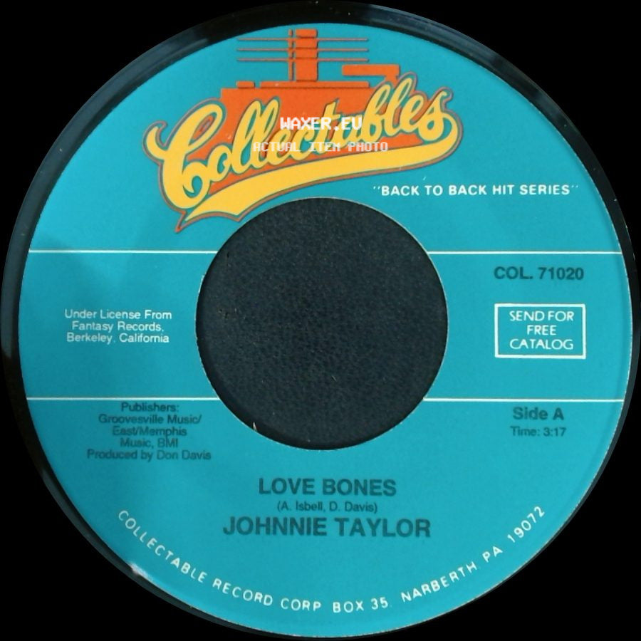 Johnnie Taylor - Love Bones / Steal Away side A