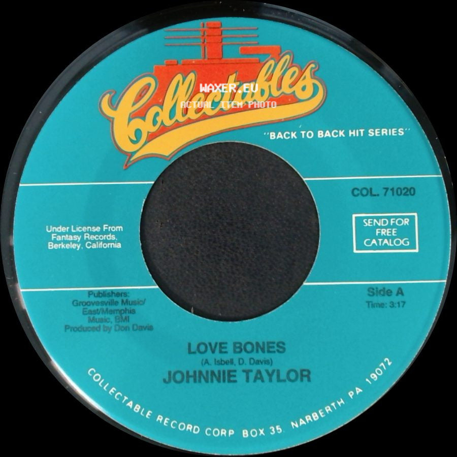 Johnnie Taylor - Love Bones / Steal Away side A