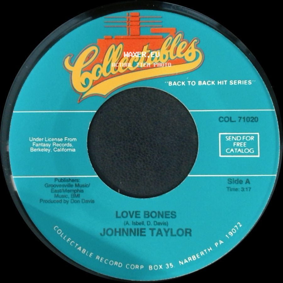 Johnnie Taylor - Love Bones / Steal Away side A