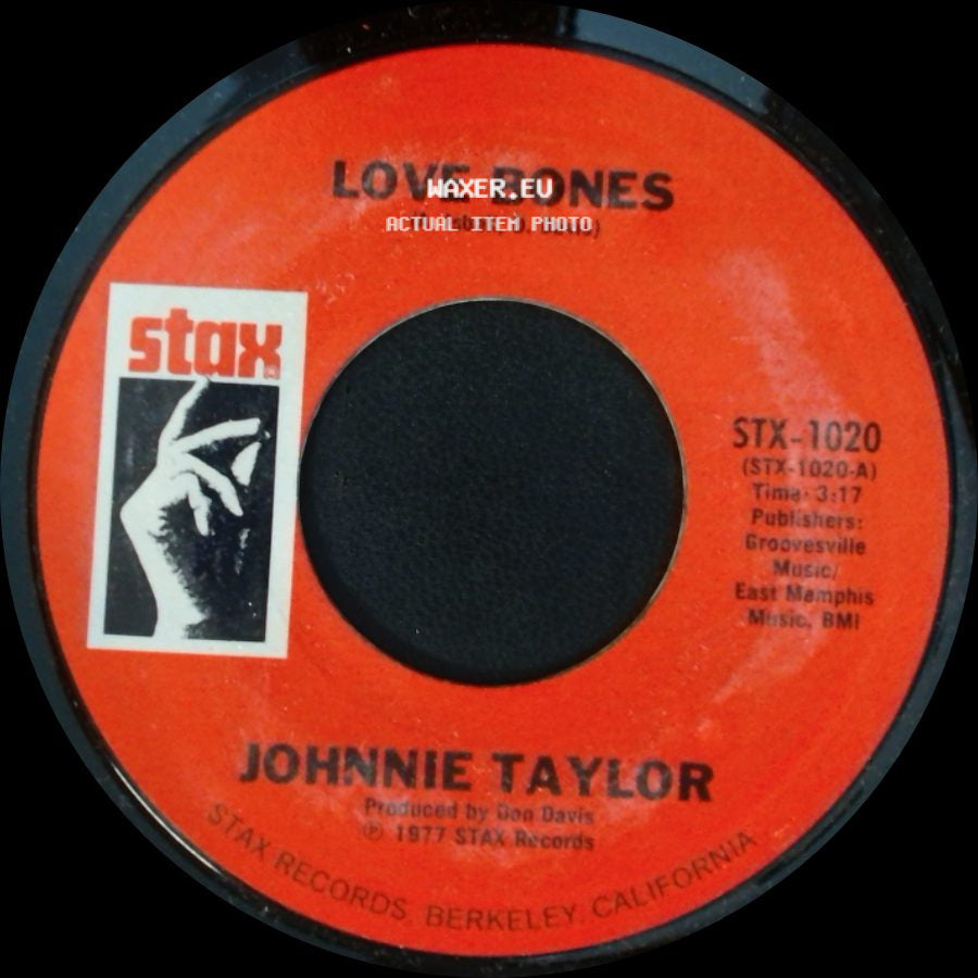 Johnnie Taylor - Love Bones / Steal Away side A