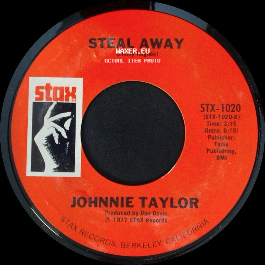 Johnnie Taylor - Love Bones / Steal Away side B