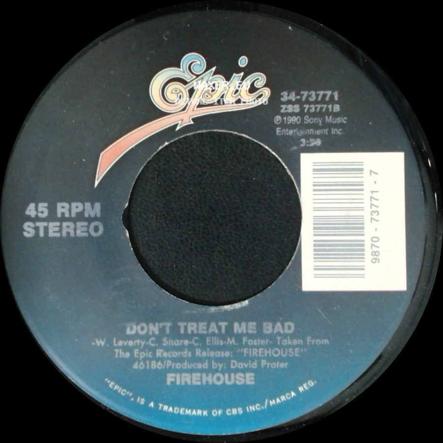 Firehouse - Don't Treat Me Bad / Love Of A Lifetime side A