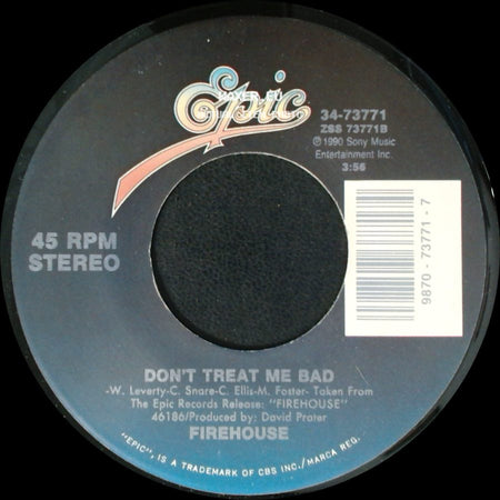 Firehouse - Don't Treat Me Bad / Love Of A Lifetime side A