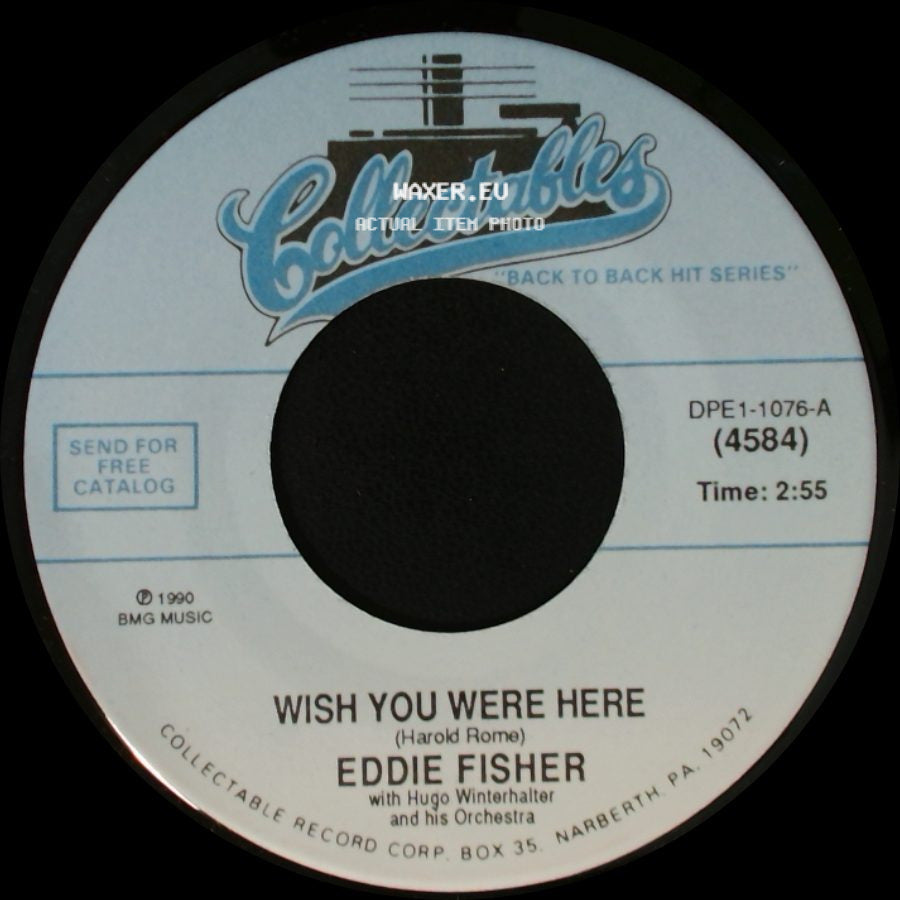 Eddie Fisher - Wish You Were Here / Lady Of Spain side A