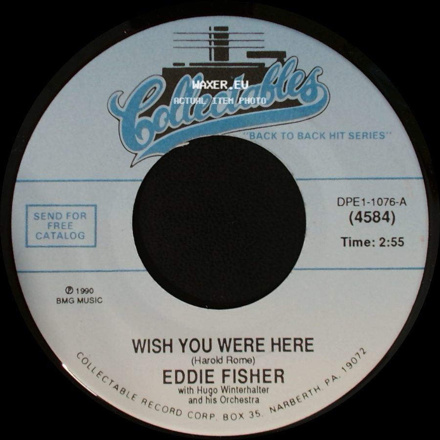 Eddie Fisher - Wish You Were Here / Lady Of Spain side A