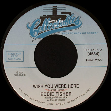 Eddie Fisher - Wish You Were Here / Lady Of Spain side A