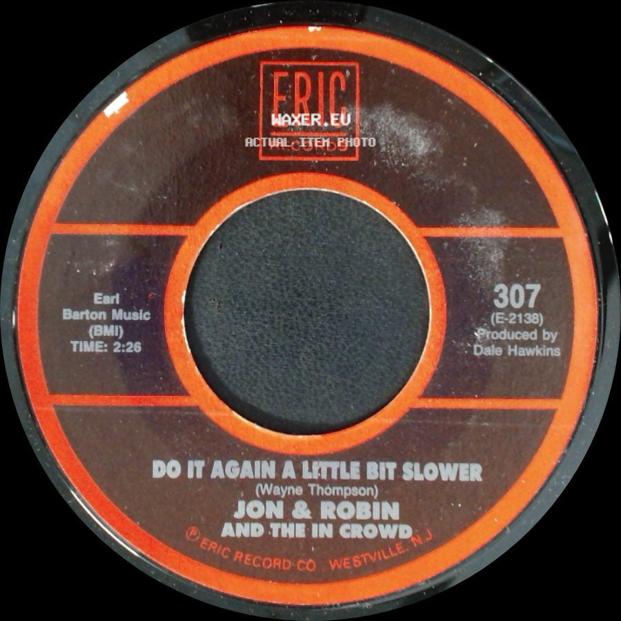 Jon & Robin And The In Crowd / The Five Americans - Do It Again A Little Bit Slower / Western Union side A