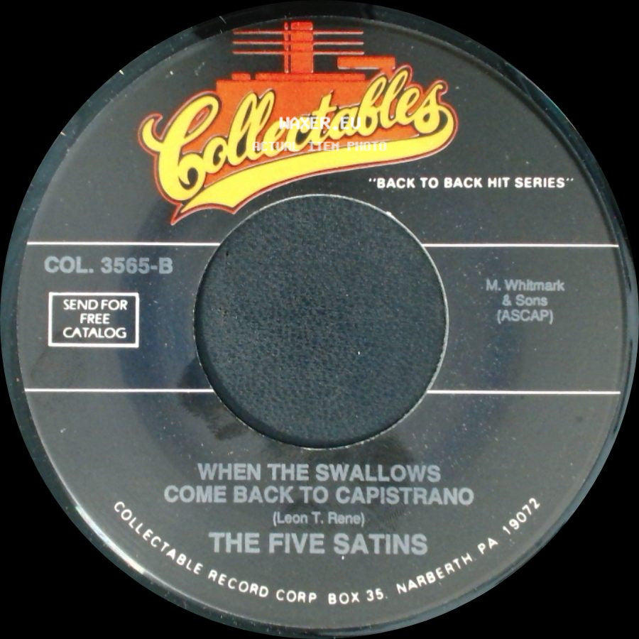 The Five Satins / The Fireflies - When The Swallows Come Back To Capistrano / I Can't Say Goodbye side A
