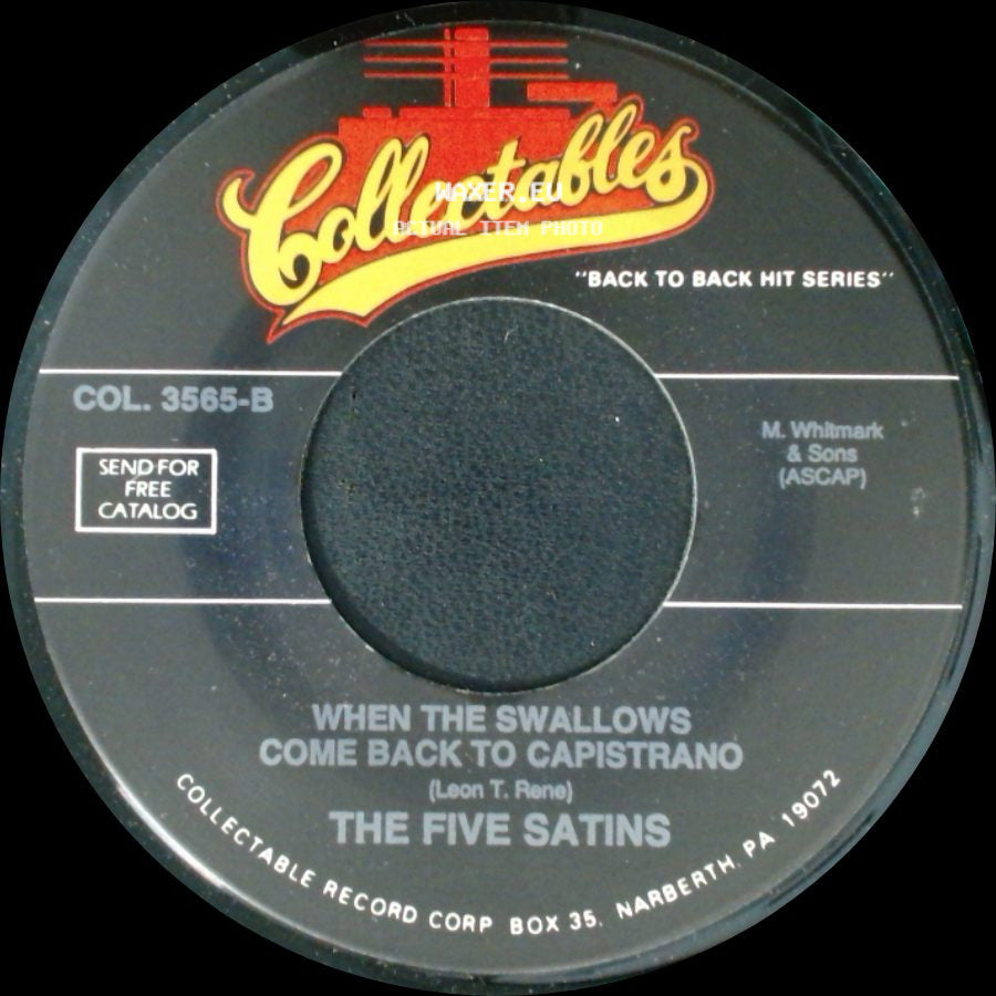 The Five Satins / The Fireflies - When The Swallows Come Back To Capistrano / I Can't Say Goodbye side A
