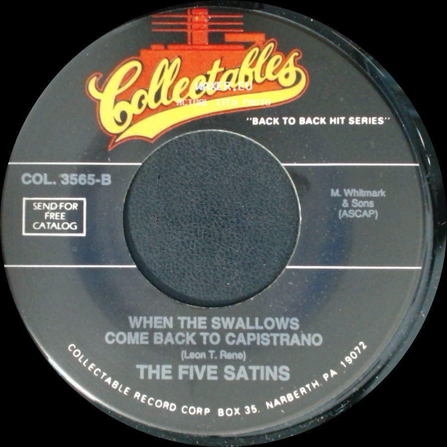 The Five Satins / The Fireflies - When The Swallows Come Back To Capistrano / I Can't Say Goodbye side A