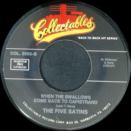 The Five Satins / The Fireflies - When The Swallows Come Back To Capistrano / I Can't Say Goodbye side A