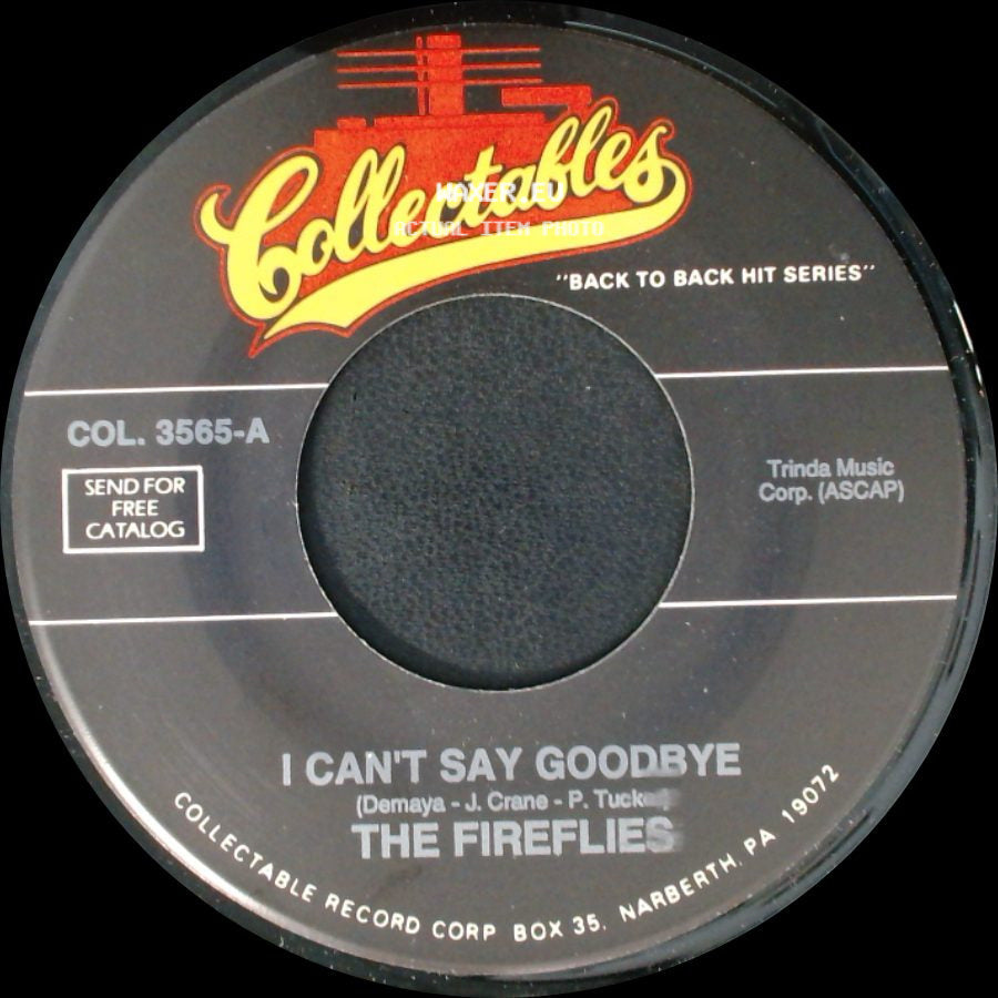 The Five Satins / The Fireflies - When The Swallows Come Back To Capistrano / I Can't Say Goodbye side B