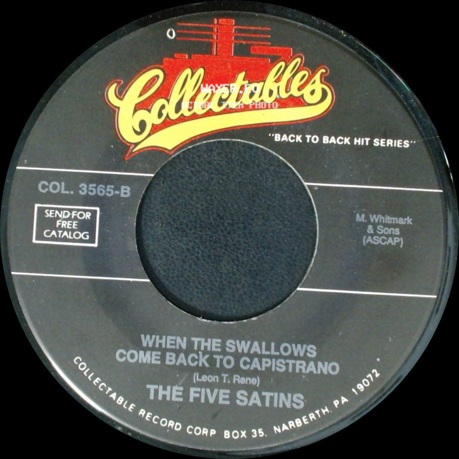 The Five Satins / The Fireflies - When The Swallows Come Back To Capistrano / I Can't Say Goodbye side A