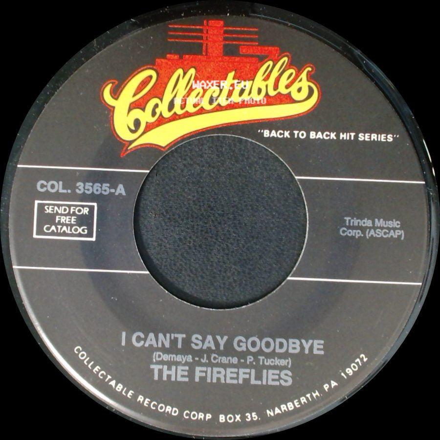 The Five Satins / The Fireflies - When The Swallows Come Back To Capistrano / I Can't Say Goodbye side B