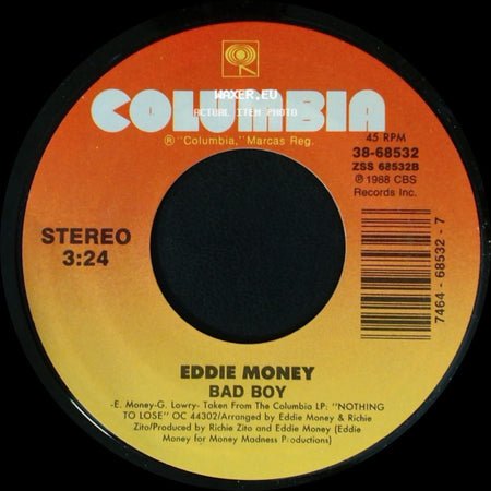 Eddie Money - Bad Boy / The Love In Your Eyes side A