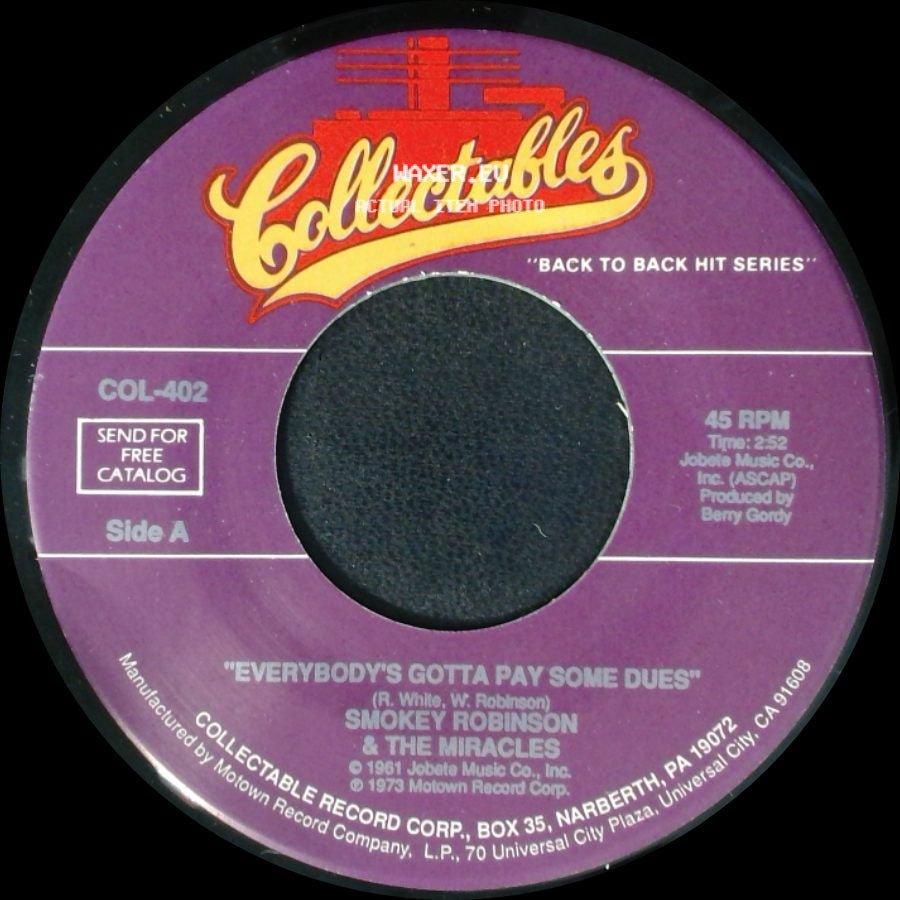 Smokey Robinson & The Miracles - Everybody's Gotta Pay Some Dues / What's So Good About Good Bye side A