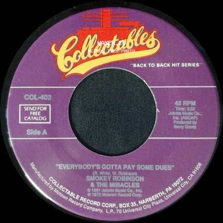 Smokey Robinson & The Miracles - Everybody's Gotta Pay Some Dues / What's So Good About Good Bye side A