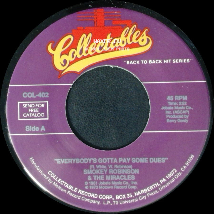 Smokey Robinson & The Miracles - Everybody's Gotta Pay Some Dues / Whats So Good About Good Bye side A