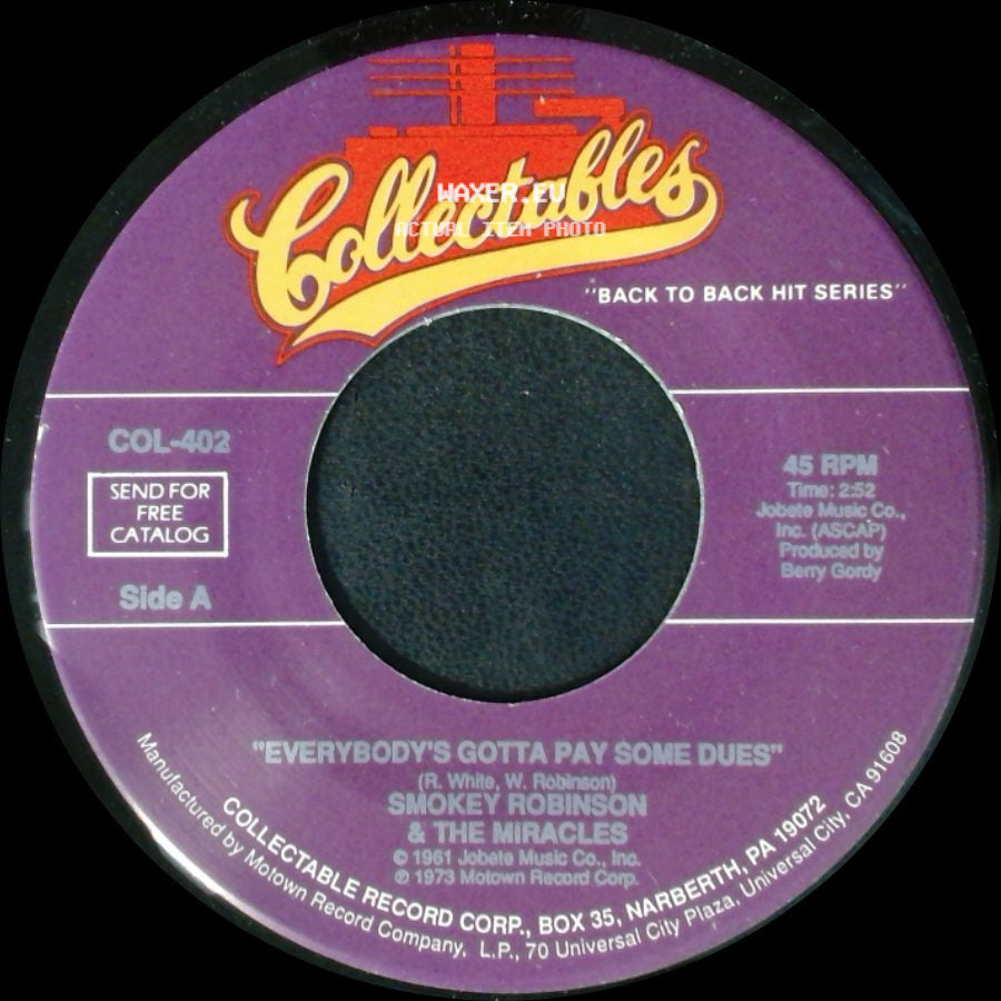 Smokey Robinson & The Miracles - Everybody's Gotta Pay Some Dues / What's So Good About Good Bye side A