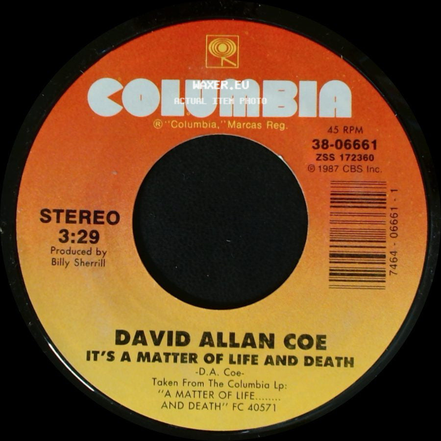 David Allan Coe - It's A Matter Of Life And Death / Need A Little Time Off For Bad Behavior side A