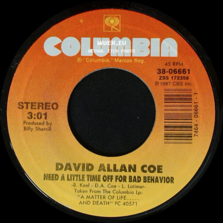 David Allan Coe - It's A Matter Of Life And Death / Need A Little Time Off For Bad Behavior side B