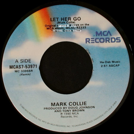 Mark Collie - Let Her Go / Where There's Smoke side A