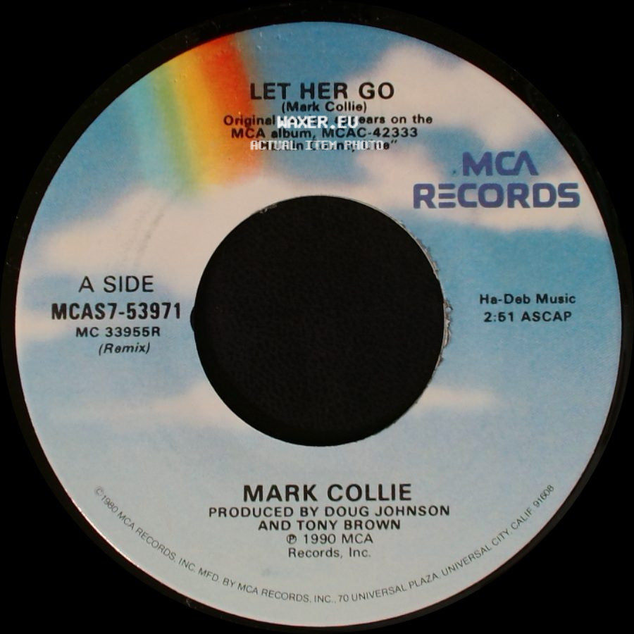 Mark Collie - Let Her Go / Where There's Smoke side A