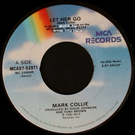 Mark Collie - Let Her Go / Where There's Smoke side A