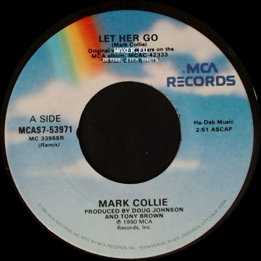 Mark Collie - Let Her Go / Where There's Smoke side A