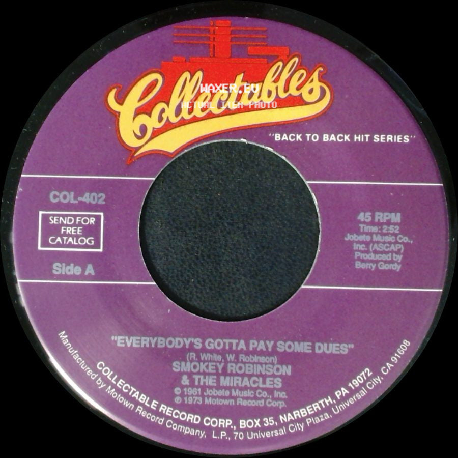 Smokey Robinson & The Miracles - Everybody's Gotta Pay Some Dues / What's So Good About Good Bye side A