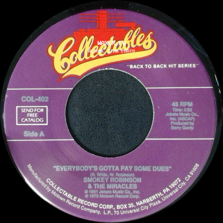 Smokey Robinson & The Miracles - Everybody's Gotta Pay Some Dues / What's So Good About Good Bye side A