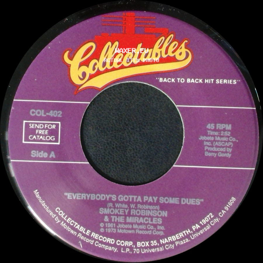 Smokey Robinson & The Miracles - Everybody's Gotta Pay Some Dues / What's So Good About Good Bye side A