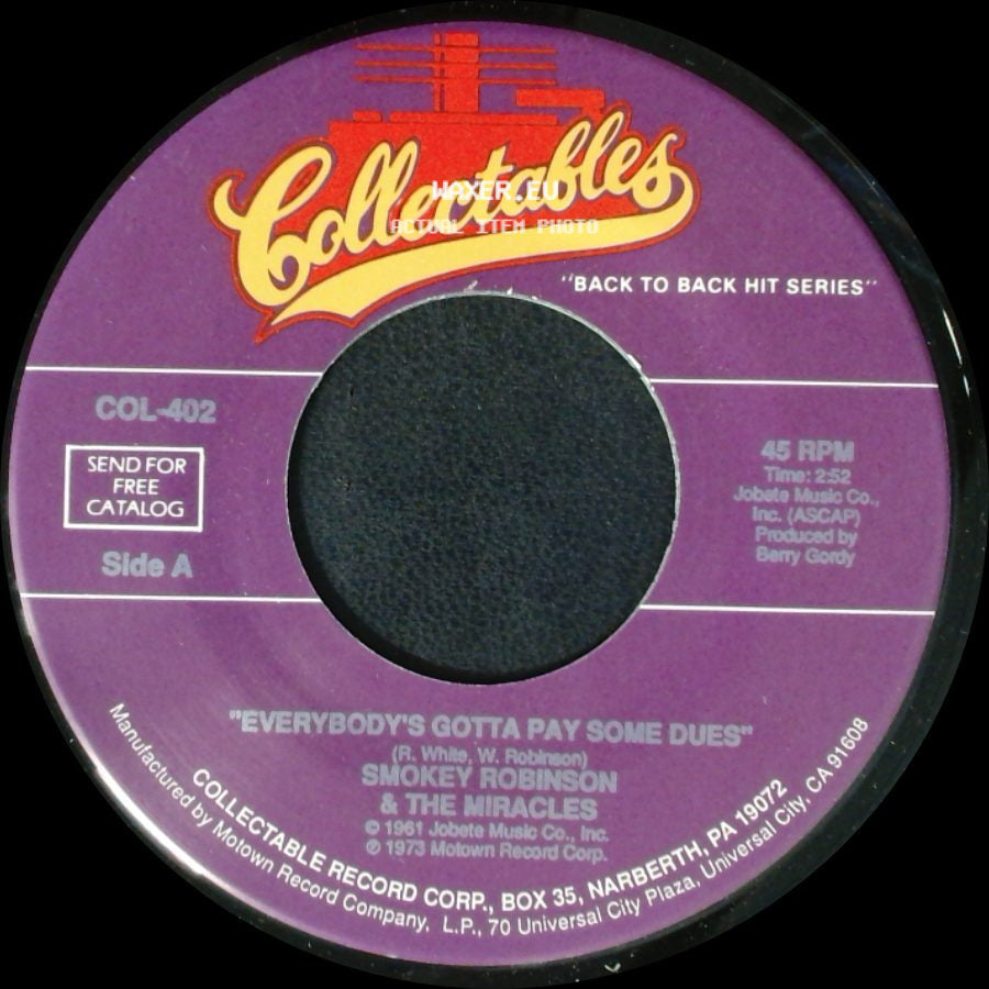 Smokey Robinson & The Miracles - Everybody's Gotta Pay Some Dues / What's So Good About Good Bye side A