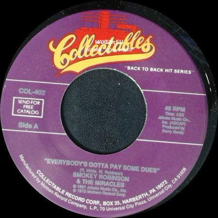 Smokey Robinson & The Miracles - Everybody's Gotta Pay Some Dues / What's So Good About Good Bye side A