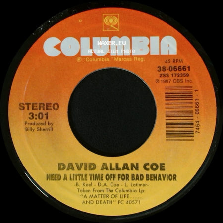 David Allan Coe - Need A Little Time Off For Bad Behavior / It's A Matter Of Life And Death side A